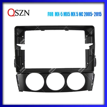 QSZN 9-Дюймовая Панель Автомобильной Рамы Для Mazda MX-5 MX5 MX5 5 NC 2005-2015 Установка Рамка Панели Приборной Панели 2 Din Панель Головного Устройства
